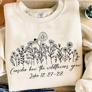 Wildflower Bible Verse Svg Png,Consider How The Wildflowers Grow Svg, Luke 12:27-28 Svg, Silhouette,Christian Svg, Faith Svg, Floral Svg Png