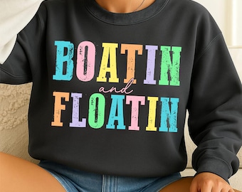 Boatin And Floatin Svg png, zomermeer sublimatie, vakantie png, Lake Vibes png, Boat Life Designs, Lake Life T-shirt png, drijvende rivier