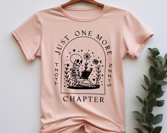 Book Lover Gift, Just One More Chapter Skeleton Tee: Book Lover Unisex Shirt, Literary humor shirt, casual style shirt, gift for readers