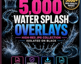 5,000 Water Splash Overlays, JPG Liquid Effects on Black