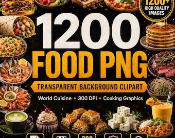 1200 Food PNG Bundle, Transparent Background Clipart, World Cuisine Images, 300 DPI Cooking Graphics