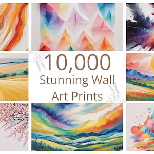 May include: A collage of nine watercolour paintings featuring abstract designs, landscapes, and nature scenes. The text "10,000 Stunning Wall Art Prints" is in the centre of the image.