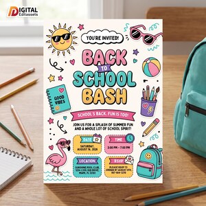 May include: A Back to School Bash invitation flyer featuring colorful cartoon illustrations of a sun with sunglasses, a flamingo, a backpack, and school supplies. The text includes event details for August 16, 2026, at the Sunshine Pool Club in Miami.