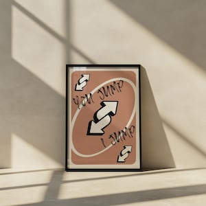 You Jump I Jump Wandbild, Kunstposter, Spielkarte, Modernes Wohndekor, Motivationsdekor, Geschenk für Freundin, bunter Kunstdruck, lustiges Raumdekor