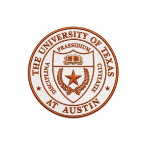 May include: A circular embroidered patch featuring the University of Texas at Austin seal in burnt orange and white. The design includes a central shield with an open book, a star, and laurel branches, surrounded by the text THE UNIVERSITY OF TEXAS AT AUSTIN.