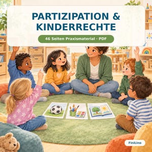 Op de afbeelding: Een digitaal educatief hulpmiddel getiteld PARTIZIPATION & KINDERRECHTE met 46 Seiten Praxismaterial PDF. De afbeelding toont een volwassene en vier kinderen die op een groen kleed in een klaslokaal zitten en naar drie kaarten kijken met een voetbal, schilderspullen en een boek.