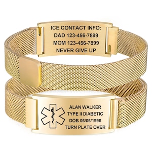 May include: Gold-toned medical ID bracelets with mesh bands. One bracelet displays "ICE CONTACT INFO: DAD 123-456-7899, MOM 123-456-7899, NEVER GIVE UP." The other shows a medical symbol, "ALAN WALKER, TYPE II DIABETIC, DOB 06/06/1996, TURN PLATE OVER."