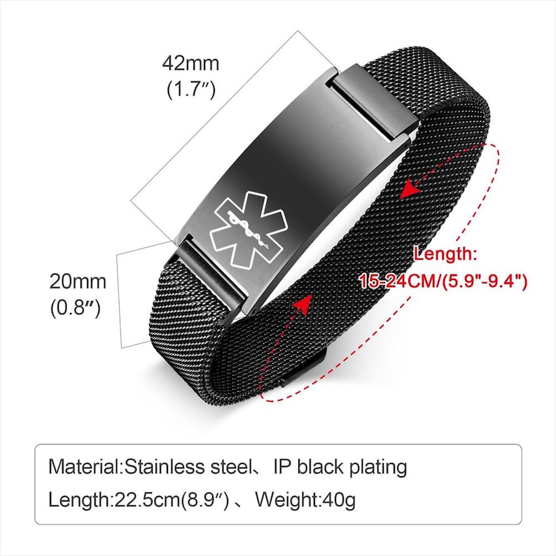 May include: Black stainless steel medical ID bracelet. The ID plate is 42mm (1.7") long and 20mm (0.8") wide, with a white medical symbol. The mesh band adjusts from 5.9" to 9.4" (15-24cm).