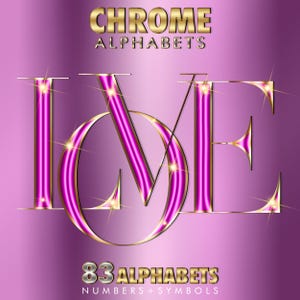 Puede incluir: Gráfico digital con la palabra "LOVE" en fuente cromada, con degradado rosa y dorado. El texto "CHROME ALPHABETS" está en la parte superior y "83 ALPHABETS NUMBERS + SYMBOLS" en la inferior.