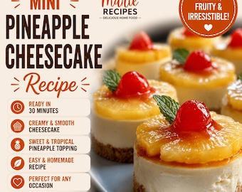 Mini Pineapple Cheesecake Recipe: Printable Upside-Down Dessert (PDF Download