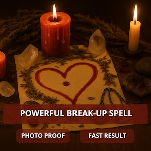 BREAK UP SPELL - End Their Relationship Forever - Get Your Ex Back - Divorce Spell - Separation Spell - Apology Spell - Separate Couple Fast