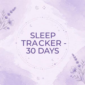 May include: A square graphic with a light purple watercolor background featuring lavender sprigs in the corners. The center contains a circular frame with stars and moons, enclosing the dark purple text: SLEEP TRACKER - 30 DAYS.