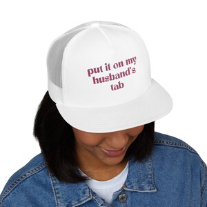 Put It On My Husbands Tab Hat