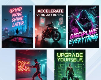Peut inclure: Cinq affiches de motivation dans un style cyberpunk. Les affiches présentent du texte et des graphismes au néon avec des messages tels que "Grind Now. Shine Later." et "Discipline Everything."