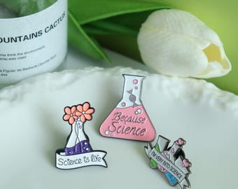 Science is Life Pin,Because Science Enamel Pins,I'M VERY INTO SCIENCE Lapel Pin,Pin for Bag Clothes,Gift for Scientist,Chemistry Potions Pin