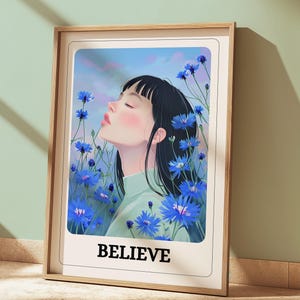 Glauben Sie an Wandkunst zum Ausdrucken | Heiteres Mädchen mit Blumen | Inspirierende Zitatkunst | Digitaler Download | Boho Blumenposter Dekor | Selbstpflege