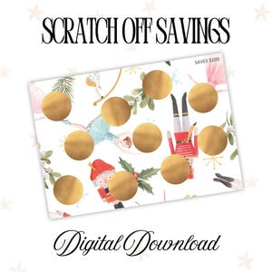 May include: A white scratch-off savings card with gold circles and holiday-themed illustrations. The card features text that reads "SCRATCH OFF SAVINGS" and "Digital Download". The card has a watercolor design with images of a ballerina, nutcracker, and mistletoe.