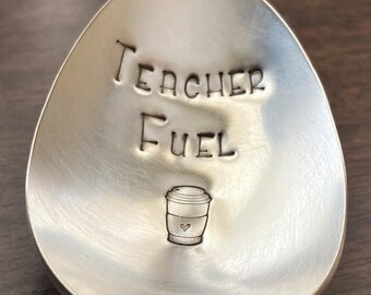 Teacher Appreciation Gift, TEACHER FUEL Coffee Spoon, Hand Stamped Vintage Silverware, Teacher Thank You, End Of Year Teacher Gift Him / Her