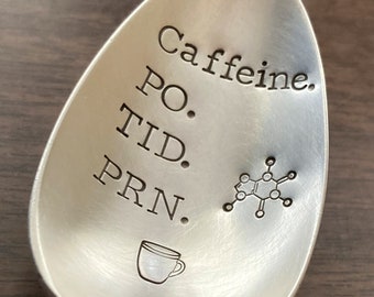 Caffeine Coffee Spoon, Caffeine PO TID PRN, Medical Student Nurse Healthcare Worker Gift, Caffeine Prescription, Health Professional, Funny