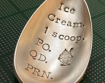 Ice Cream Spoon: 1 Scoop po qd prn Prescription, Stamped Vintage Silver, RN NP RD Pharmacist Gift, Medical Nursing Student, Ice Cream Lover