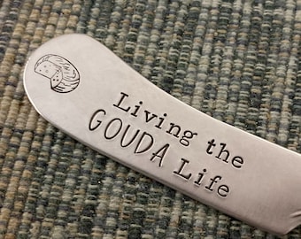 Cheese Knife Spreader: Living the Gouda Life, Cheese Lover, Stamped Vintage Silver, Charcuterie Board Appetizer Utensil, Dinner Party Decor