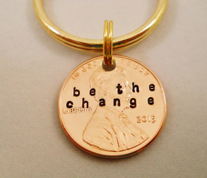 Be The Change Quote Penny Key Chain Gift, Graduation Keychain, Boyfriend Girlfriend Teen Birthday, Stamped 1959-2024 Penny Encouragement image 2