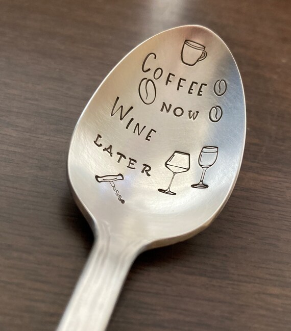 Coffee Now, Wine Later: Spoon for Coffee Drinkers, Hand Stamped Vintage Silver, Coffee Wine Lover, Best Friend Gift, Coffee Bar Accessories