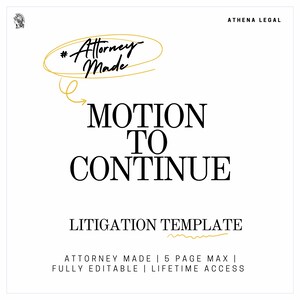Plantilla de moción para continuar con el litigio para el tribunal / Formulario de acuerdo contractual editable y redactado por un abogado / Descarga instantánea / Acceso de por vida