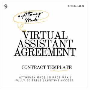 以下が含まれることがあります： 「#Attorney Made」というテキストが金色の円の中に書かれた黒と白のグラフィックデザインで、「VIRTUAL ASSISTANT AGREEMENT」というテキストが大きな太字で書かれています。テキストの下には、より小さなフォントで「CONTRACT TEMPLATE」というテキストと、より小さなフォントで「ATTORNEY MADE | 5 PAGE MAX | FULLY EDITABLE | LIFETIME ACCESS」というテキストが書かれています。