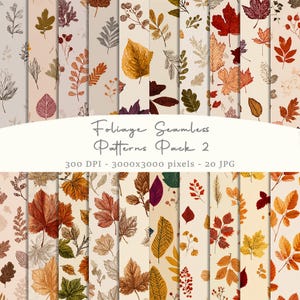 May include: A digital collection of twenty seamless patterns featuring autumn foliage, including various leaf shapes and branches in shades of red, orange, yellow, brown, and green on neutral backgrounds. Text reads: Foliage Seamless Patterns Pack 2, 300 DPI - 3000x3000 pixels - 20 JPG.
