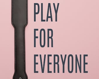 Pain Play For Everyone