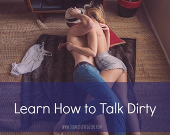 Learn How to Talk Dirty