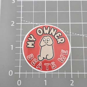 my owner beats me, Funny Sticker, Sarcastic Sticker, Snarky Humor Sticker, Hard Hat Sticker, Dark Humor, toolbox sticker.