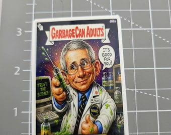 Take the shot Fauci Garbage Can Adults Sticker, Dr. Fauci, Trust Science, Take Shot (Sticker), garbage pail kid inspired.