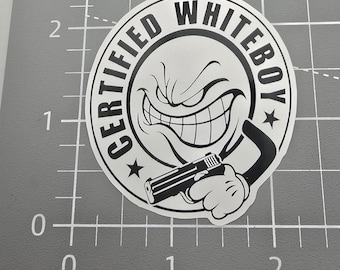 certified white boy, smiley face, Funny Sticker, Sarcastic Sticker, Snarky Humor Sticker, Hard Hat Sticker, Dark Humor, toolbox sticker.