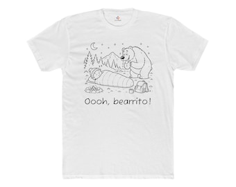 Oooh, Bearrito! Camping T-Shirt, Funny Bear Tee, Outdoor Lover Gift, Outdoorsman Graphic Shirt, Cute Hiking and Camping Shirt