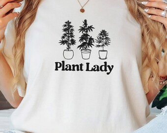 Plant Lady Shirt, Plant Lover Shirt, Plant Shirt, Gift for Gardener, Plant Mom Shirt, Gardening Gift, Garden T-Shirt