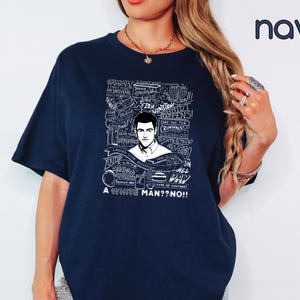 Schmidt Quotes T-Shirt, New Girl Show Funny Graphic Shirt, Anniversary Gift For Fan, New Girl Show Gift, New Girl Mood, New Girl Show Tee