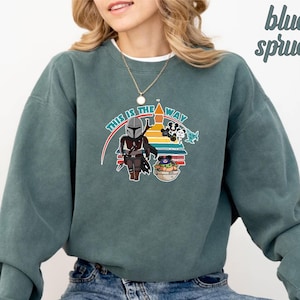 This Is The Way Sweatshirt, Family Vacation Sweatshirt, Mandalorian Lovers Sweatshirt, Disney Sweatshirt, Star Wars Disney Sweatshirt