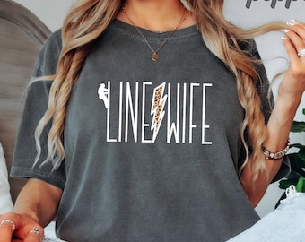 Line Wife T-Shirt, Line Wife Shirt, Trendy Line Wife Shirt, Lineman Wife Tee, Lineman Wife Gift, Lineman Wife Leopard Shirt, Gift For Her