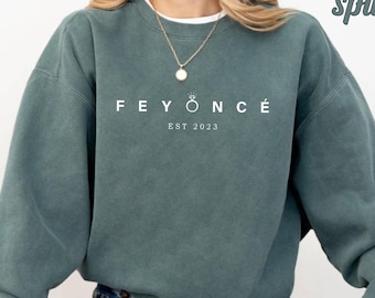 Personalized Feyonce Est 2023 Sweatshirt, Engagement Sweatshirt, Custom Wedding Sweatshirt,  Bachelorette Party Sweatshirt, Gift for Fiancée