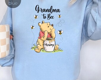 Grandma To Bee Winnie The Pooh Sweatshirt, Grandmother's Sweatshirt, Winnie The Pooh Grandma Day Sweatshirt, Cute Grandma To Bee Sweatshirt