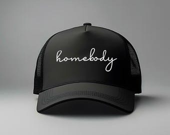 Homebody Foam Mash-Back Trucker Cap, Home Themed Hat, Mom Life Cap, Stay At Home Hat, Work From Home Hat, Gift For Mom, Home Lovers Cap
