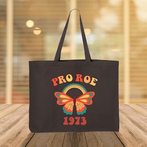 Pro Roe 1973 Tote Bag, Feminist Tote Bag, 1973 Roe v. Wade Tote, Pro Choice Tote, Reproductive Rights Tote, Feminist Tote
