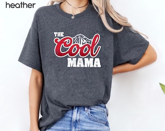 The Cool Mama T-Shirt, Mothers Day Gift, Fantastic Mom Shirt, Cute Mama Tee, Cool Mom T-Shirt, Mom Life Tee, Retro Mama Shirt, Gift for Mom