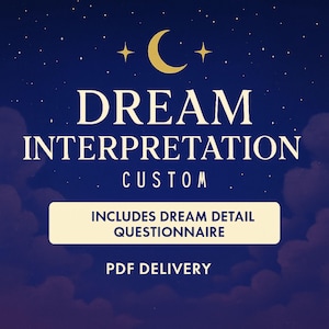 Könnte beinhalten: Ein marineblauer Hintergrund mit einem goldenen Halbmond und Sternen, mit dem Text "DREAM INTERPRETATION CUSTOM". Darunter steht in einem cremefarbenen Rechteck "INCLUDES DREAM DETAIL QUESTIONNAIRE". Der Text "PDF DELIVERY" steht unten.