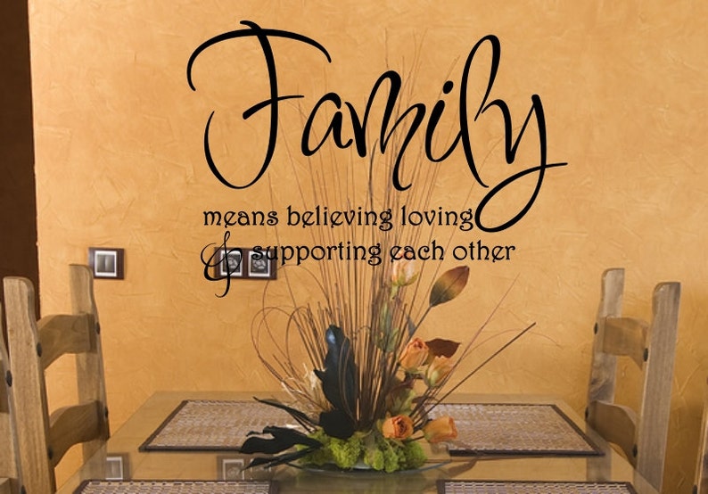 Vinyl wall decal Family means believing loving /& supporting each other wall decor D47