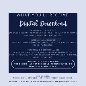 May include: A navy blue digital download graphic with white text. The text includes "Digital Download", details about the PNG file, personal and commercial use, and a reminder that it is a digital download with no physical product shipped.
