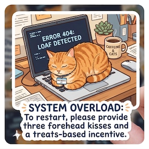 Funny Cat Sticker, System Overload Error 404, Glossy Vinyl Decal