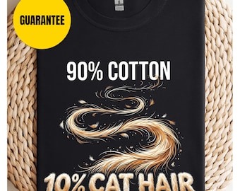 90 Baumwolle 10 Katzenhaare Schwarzes Shirt - Unisex Softstyle T-Shirt, lustiges süßes Katzen T-Shirt, Katzenliebhaber Geschenk, Katzenmutter Shirt, Katzenpapa T-Shirt